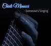 MINUCCI,CHIELI - SOMEONE'S SINGING CD