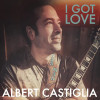 CASTIGLIA,ALBERT - I GOT LOVE VINYL LP