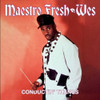 MAESTRO FRESH WES - CONDUCTIN' THANGS 7"