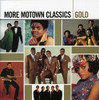 MORE MOTOWN CLASSICS GOLD / VARIOUS - MORE MOTOWN CLASSICS GOLD / VARIOUS CD