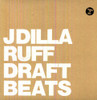 J DILLA (AKA JAY DEE) - RUFF DRAFT (INSTRUMENTAL) VINYL LP