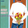 FOSKETT,JEFFREY - LOVE SONGS CD