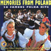 MEMORIES FROM POLAND: FAMOUS POLKA HITS / VARIOUS - MEMORIES FROM POLAND: FAMOUS POLKA HITS / VARIOUS CD