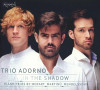 MENDELSSOHN / TRIO ADORNO - IN THE SHADOW CD