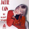 CAIN,JACKIE - SO MANY STARS CD