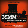 ORIGINAL CAST - 35MM: A MUSICAL EXHIBITION CD