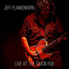 PLANKENHORN,JEFF - LIVE AT THE SAXON PUB CD