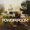 POWDER ROOM - LUCKY VINYL LP