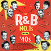 R&B NO. 1S OF THE '40S / VARIOUS - R&B NO. 1S OF THE '40S / VARIOUS CD