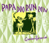 PAPA DOO RUN RUN - GREENIFORNIA CD