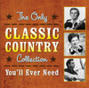 ONLY CLASSIC COUNTRY COLLECTION YOU'LL EVER / VAR - ONLY CLASSIC COUNTRY COLLECTION YOU'LL EVER / VAR CD