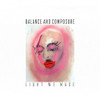 BALANCE & COMPOSURE - LIGHT WE MADE VINYL LP