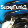 SUPER FUNK 3 / VARIOUS - SUPER FUNK 3 / VARIOUS VINYL LP