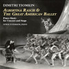 TIOMKIN,DIMITRI - ALBERTINA RASCH & THE GREAT AMERICAN BALLET: PIANO CD