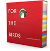 BIRD SONG PROJECT - FOR THE BIRDS: THE BIRDSONG PROJECT VINYL LP