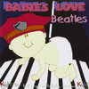 MANCEBO,JUDSON - BABIES LOVE: BEATLES CD