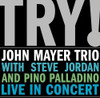 MAYER,JOHN TRIO - TRY! JOHN MAYER TRIO LIVE IN CONCERT CD