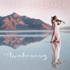 BAKER,JENNY OAKS - AWAKENING CD