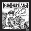 SUBHUMANS - TIME FLIES + RATS VINYL LP