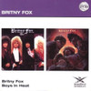 BRITNY FOX - BRITNY FOX / BOYS IN HEAT CD