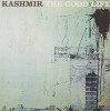 KASHMIR - GOOD LIFE VINYL LP