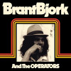 BJORK,BRANT - BRANT BJORK & THE OPERATORS VINYL LP