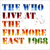 WHO - LIVE AT THE FILLMORE EAST 1968 VINYL LP