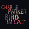 PARKER,CHARLIE - BIRD IN LA VINYL LP