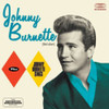 BURNETTE,JOHNNY - JOHNNY BURNETTE + JOHNNY BURNETTE SINGS CD