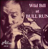 DAVISON,WILD BILL - WILD BILL AT BULL RUN CD