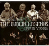 DUBLIN LEGENDS - LIVE IN VIENNA CD