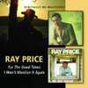 PRICE,RAY - FOR THE GOOD TIMES / I WON'T MENTION IT AGAIN CD