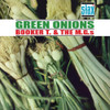 BOOKER T & MG'S - GREEN ONION (60TH ANNIVERSARY) VINYL LP