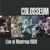COLOSSEUM - LIVE AT MONTREUX 1969 CD