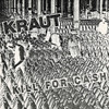 KRAUT - KILL FOR CASH - WHITE 7"