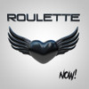 ROULETTE - NOW! CD