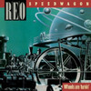 REO SPEEDWAGON - WHEELS ARE TURNIN CD