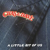 CHAS & DAVE - LITTLE BIT OF US CD