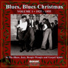 BLUES BLUES CHRISTMAS 1 1925-1955 / VARIOUS - BLUES BLUES CHRISTMAS 1 1925-1955 / VARIOUS CD