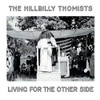 HILLBILLY THOMISTS - LIVING FOR THE OTHER SIDE CD