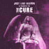 JUST LIKE HEAVEN - TRIBUTE TO THE CURE / VAR - JUST LIKE HEAVEN - TRIBUTE TO THE CURE / VAR VINYL LP