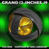 LIEBRAND,BEN - GRAND 12-INCHES 19 CD