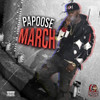 PAPOOSE - MARCH VINYL LP