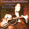 CONDON,EDDIE / MCPARTLAND,JIMMY - CHICAGOANS LIVE IN CONCERT: MERIDEN CT 1969 CD