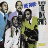 INK SPOTS - WE FOUR: BEST OF THE INK SPOTS CD