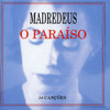 MADREDEUS - O PARAISO CD