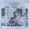 KING,B.B. - LIVE IN COOK COUNTY JAIL CD