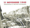 11 NOVEMBER 1940: TESTIMONY & HISTORICAL / VARIOUS - 11 NOVEMBER 1940: TESTIMONY & HISTORICAL / VARIOUS CD