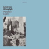 WASYLYK,ANDREW - PARALELL LIGHT 12"