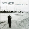 ALVIN,DAVE - BEST OF THE HIGHTONE YEARS CD